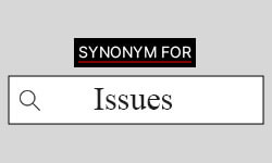 Issues-Synonyms-01